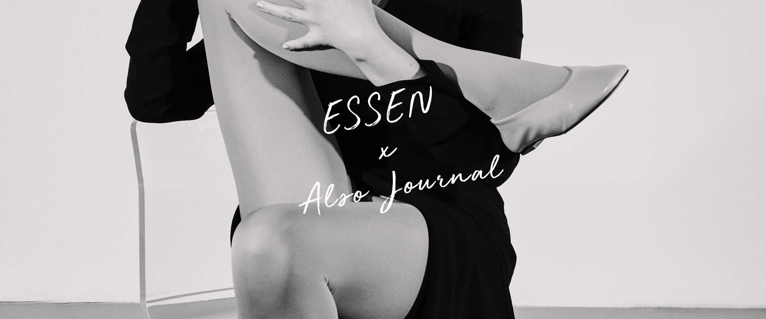 ESSEN x Also Journal